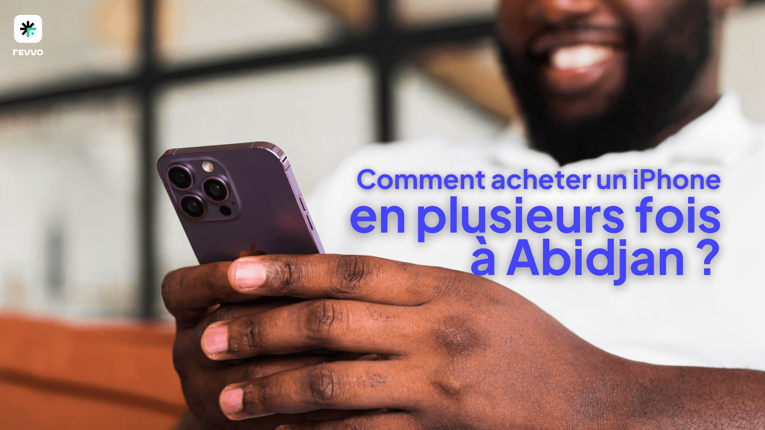 Comment acheter un iPhone en plusieurs fois chez Revvo